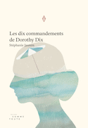 Dix commandements de Dorothy Dix (Les)